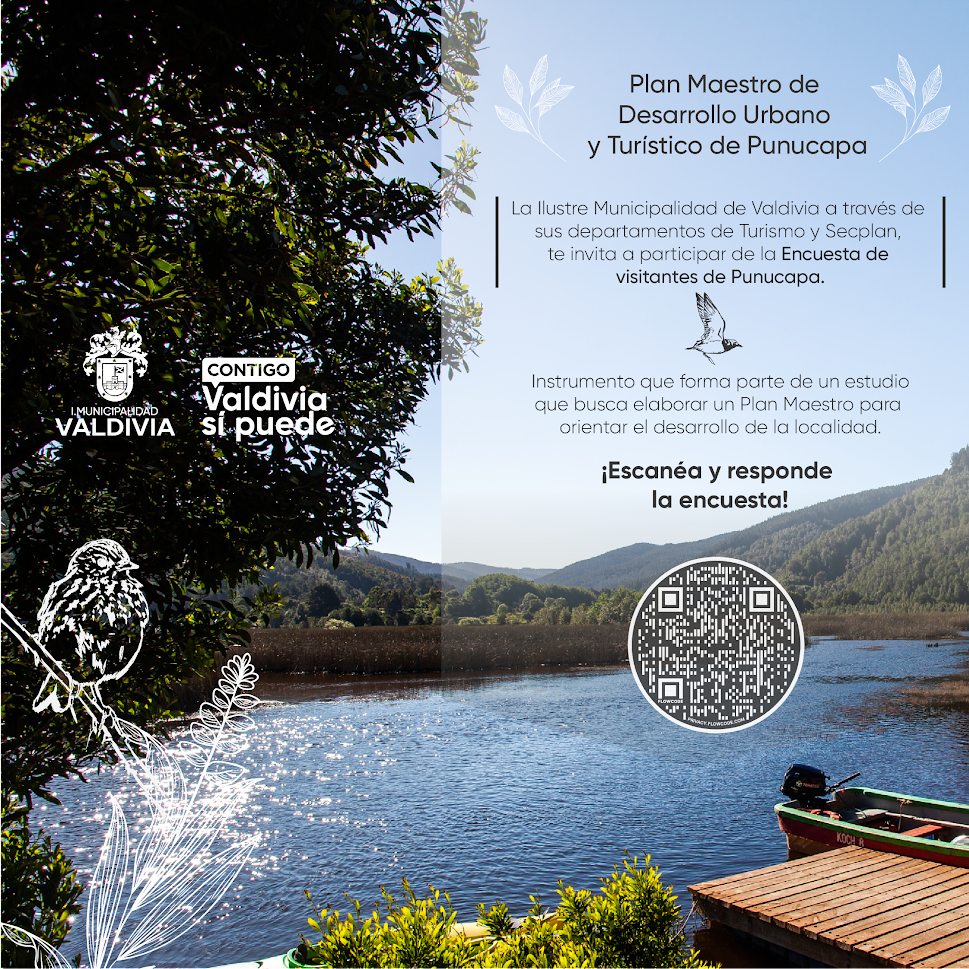 La Municipalidad de Valdivia, a través de sus departamento de Turismo y Secplan, te invita a participar de la Encuesta de visitantes de Punucapa.

Instrumento que forma parte de un estudio que busca elaborar un Plan Maestro para orientar el desarrollo de la localidad.

Pincha en la imagen para acceder al cuestionario.